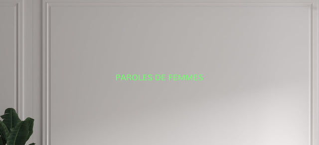 Custom text: PAROLES DE FEMMES